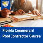 FL Commercial Pool Contractor Course